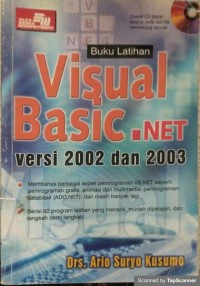 Buku latihan visual basic.Net : versi 2002 dan 2003
