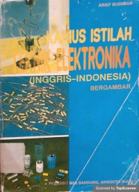 Kamus Istilah Teknik Elektronika (Inggris- Indonesia)