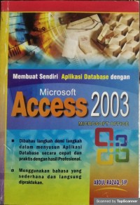 Membuat sendiri aplikasi database dengan microsoft access 2003
