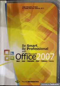 Be smart, be profesional with microsoft office 2007