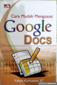 Cara mudah menguasai google docs