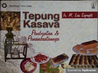 Tepung Kasava : Pembuatan dan pemanfaatannya