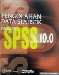 Pengolahan Data Statistik Dengan SPSS 10.0