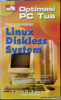 Optimasi pc tua menggunakan linux diskless system