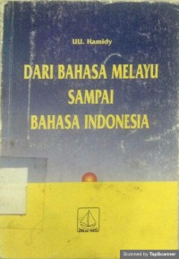 Dari bahasa melayu sampai bahasa Indonesia