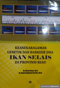 Keanekaragaman genetik dan berkode dna ikan selais di Provinsi Riau