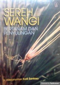 Image of Sereh wangi: bertanam dan penyulingan