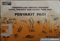 Pengendalian terpadu terhadap hama, penyakit dan gulma pada padi: penyakit padi