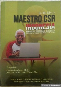 Maestro CSR Indonesia: bergerak, bergerak, bergerak, produktif, inovatif & Berkelanjutan