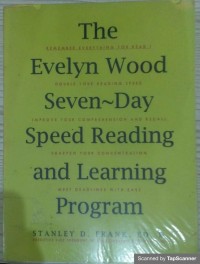The evelyn wood seven-day speed reading and learning program