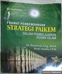 Format pengembangan strategi paikem: dalam pembelajaran agama islam