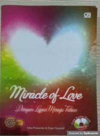 Miracle of love ( dengan lupus menuju tuhan)