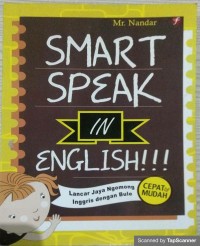 Smart speak in english: Lancar jaya ngomong Inggris dengan bule