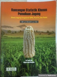 Rancangan statistik khusus pemuliaan jagung