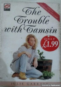 The truble with tamsin