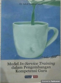 Model In-Service Training dalam Pengembangan Kompetensi Guru