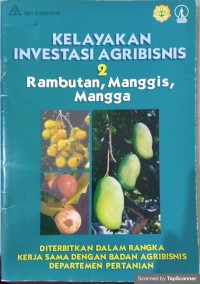 kelayakan investasi agribisnis 2 Rambutan, manggis, mangga