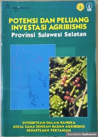 Potensi dan peluang investasi agribisnis provinsi sulawesi selatan