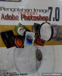 Pengolahan image dengan adobe photoshop 7.0 jilid 1