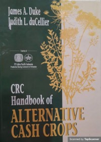 CRC Handbook of Alternatif Cash Crops