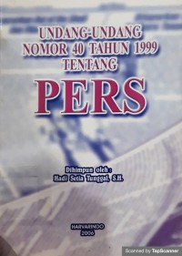 Undang - undang nomor 40 tahun 1999 tentang Pers