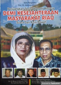 Pejuangkan Terus Otonomi Khusus Demi Kesejahteraan Masyarakat Riau