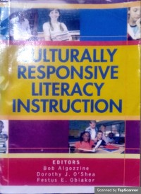CULTURALLY RESPONSIVE LITERACY INSTRUCTION