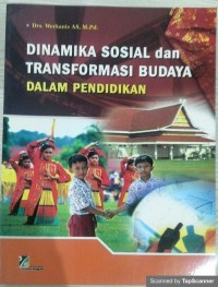 Dinamika sosial dan transformasi budaya dalam pendidikan