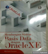Membangun Sistem Basis Data Dengan Oraclexe
