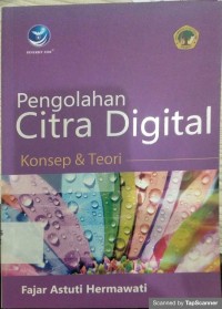 Pengolahan Citra Digital: konsep & teori