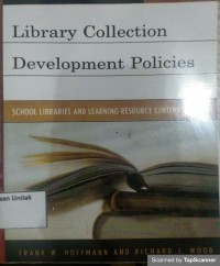 Library collection development policies: school libraries and learning resource centers