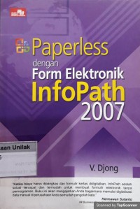 Paperless dengan form elektronik infopath 2007