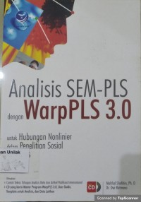 Analisis SEM-PLS Dengan Warppls 3.0 : Untuk Hub NonLinier Dalam Penelitian Sosial Dan Bisnis
