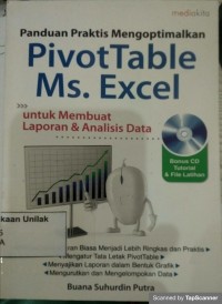 Panduan Praktis Mengoptimalkan Pivot Table Ms. Excel