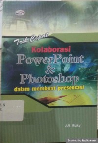 Kolaborasi Power Point dan Photoshop dalam membuat Presentasi
