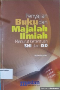 Penyajian Buku dan Majalah Ilmiah Menurut Ketentuan SNI dan ISO
