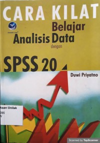 Cara Kilat Belajar Analisis Data Dengan SPSS 20