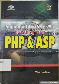 Pengembangan aplikasi berbasis web dengan PHP dan ASP