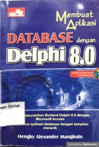MEMBUAT APLIKASI DATABASE DENGAN DELPHI 8.0