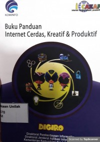 Buku panduan internet cerdas, kreatif dan produktif