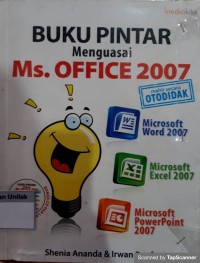 Buku pintar menguasai ms. office 2007