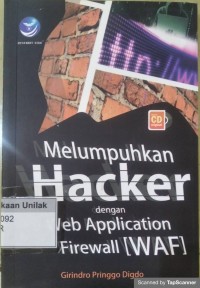 Melumpuhkan hacker dengan web application firewall (waf)