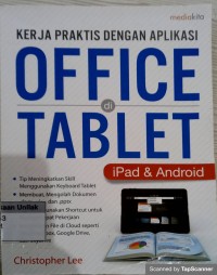 Kerja praktis dengan aplikasi office di tablet ipad & android