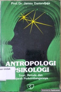Antropologi Psikologi:teori, metode dan sejarah perkembangannya