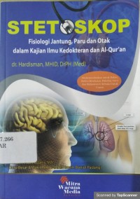 Stetoskop : Fisiologi Jantung, Paru dan Otak Dalam Kajian Ilmu Kedokteran Dan Al-Qur'an