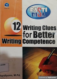 Image of Pasti bisa: 12 writing clues for better writing competence