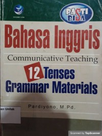 Pasti Bisa Bahasa Inggris communicative Teaching 12 Tenses Grammar Materials