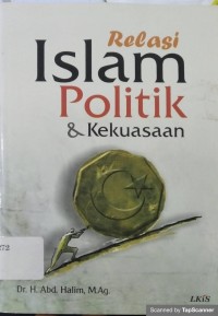 Relasi Islam,Politik,dan Kekuasaan