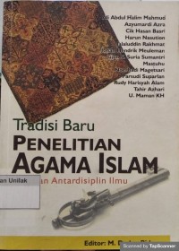 Tradisi Baru Penelitian Agama Islam:Tinjauan Antar Disiplin Ilmu