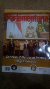 Buletin parlementaria generasi z berperan penting bagi Indonesia